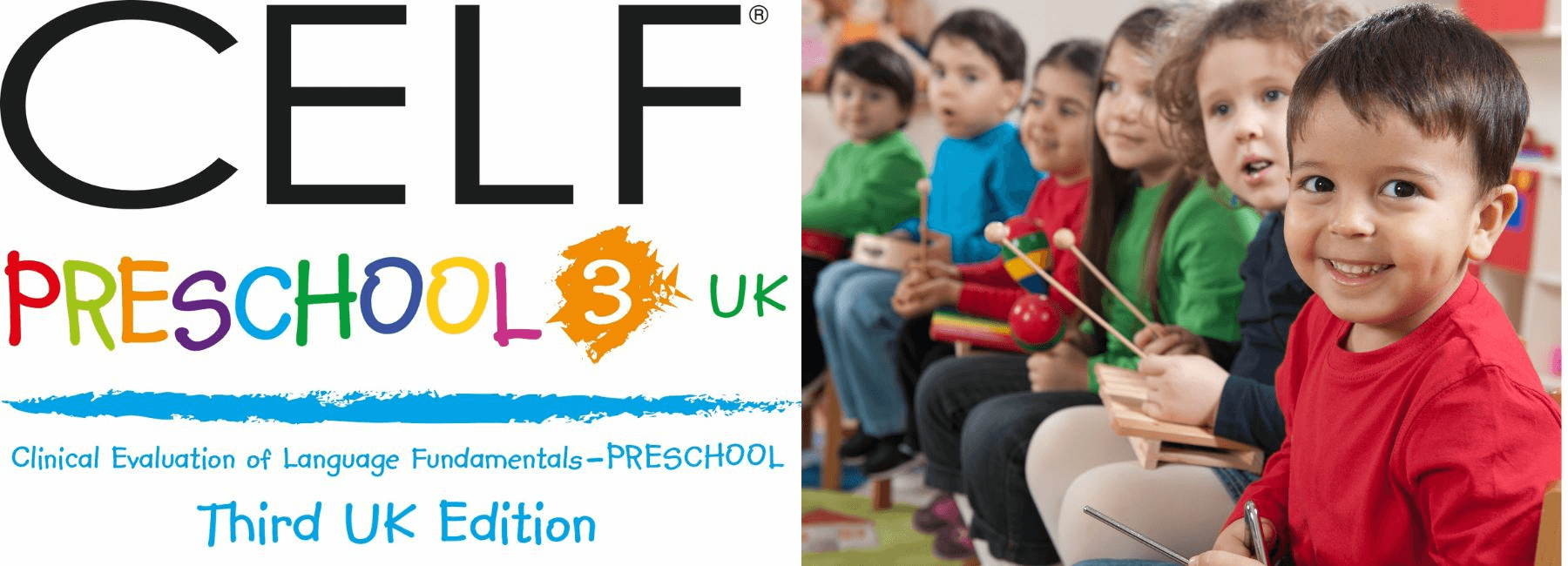 Clinical Evaluation of Language Fundamentals® Preschool–3 UK (CELF® Preschool–3 UK)