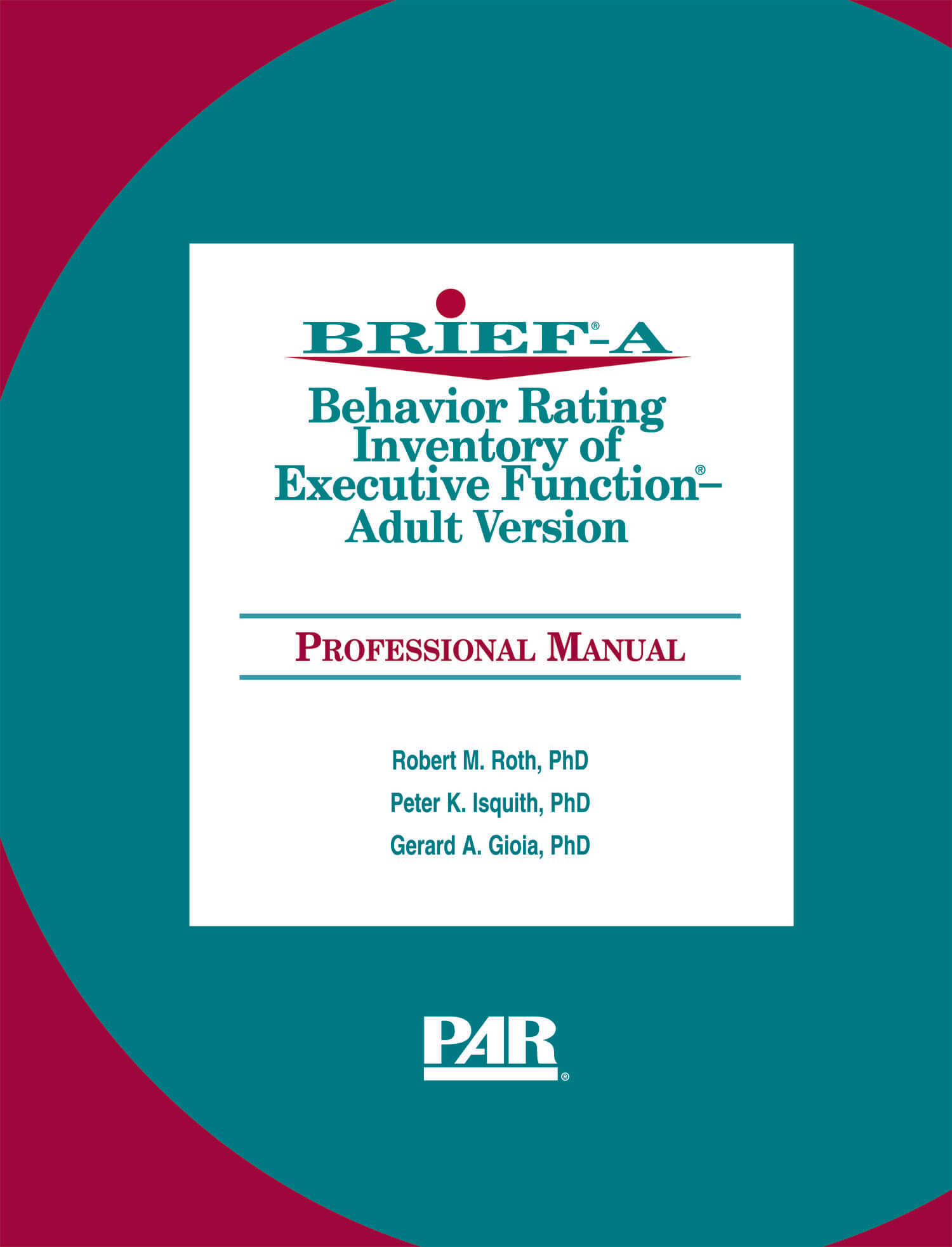 Behavior Rating Inventory of Executive Function®–Adult Version - 