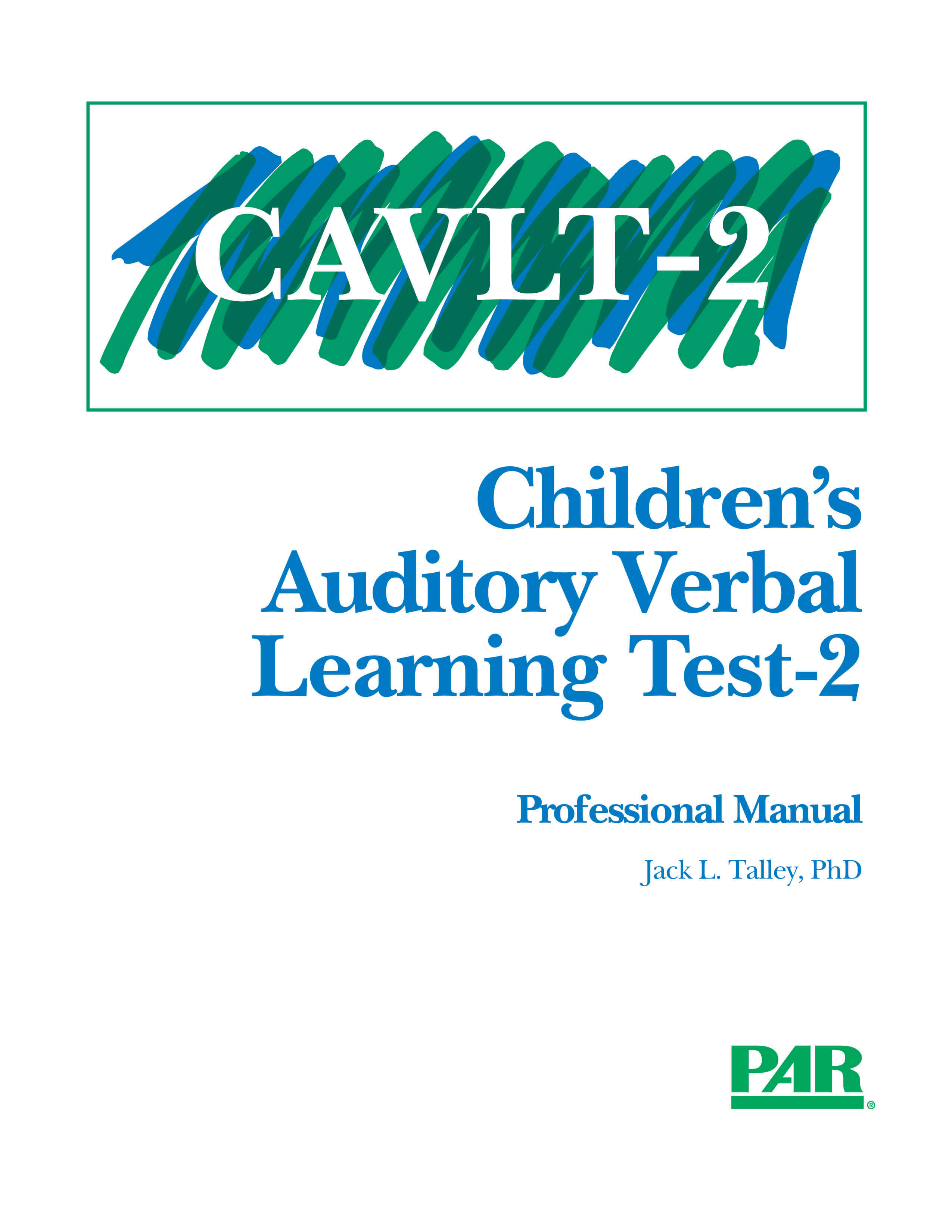 Children’s Auditory Verbal Learning Test–2 - 